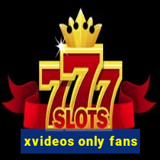 xvideos only fans